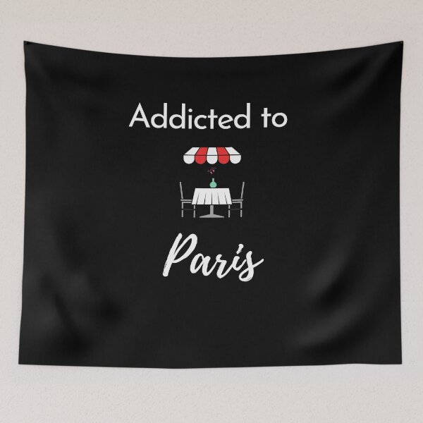 Item preview, Addicted to Paris  designed and sold by MerlinTea.