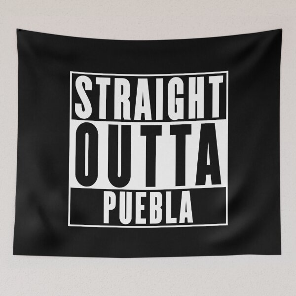 Item preview, Straight Outta Puebla designed and sold by RandomStuffShop.