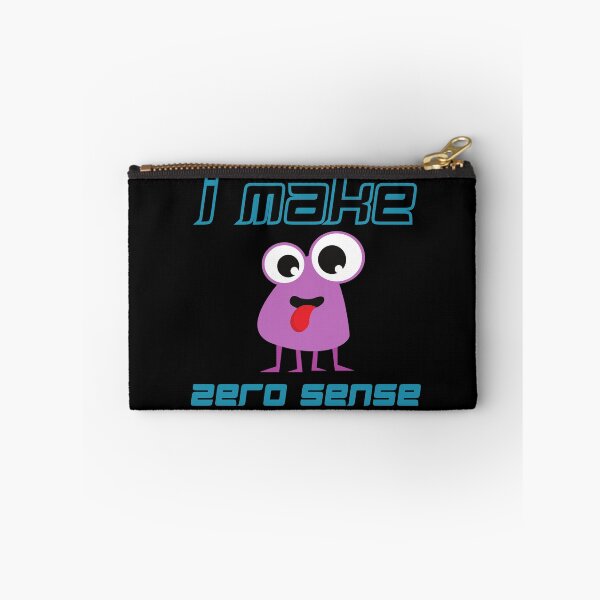 Item preview, I Make Zero Sense  designed and sold by Schuva.