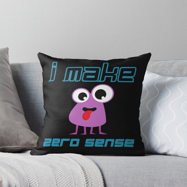 Item preview, I Make Zero Sense  designed and sold by Schuva.