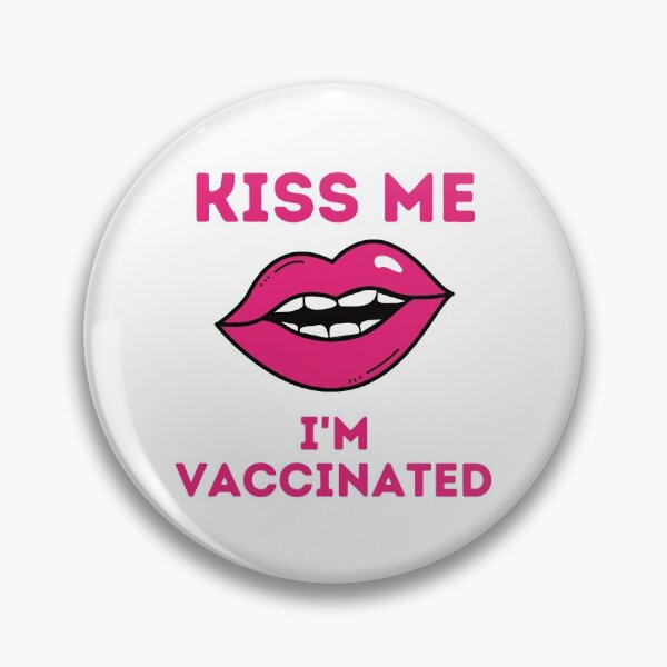 Item preview, Kiss me I'm vaccinated designed and sold by Dollor.