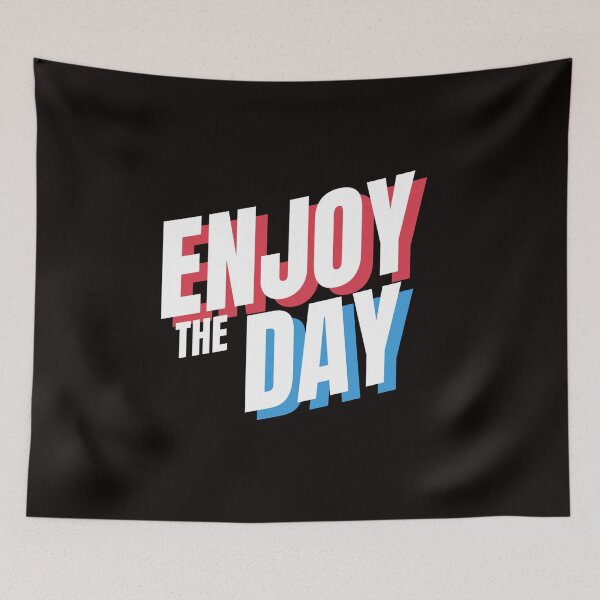 Item preview, Enjoy the day designed and sold by Bernsteinhaus.
