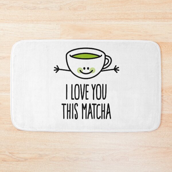 Item preview, I love you this matcha kawaii cute green tea pun designed and sold by LaundryFactory.