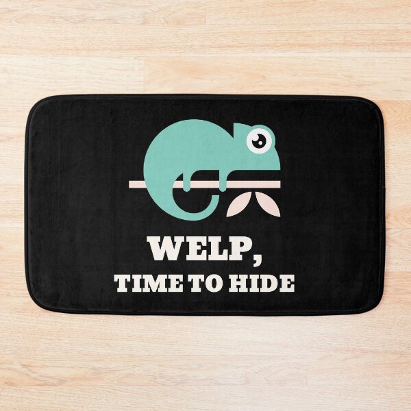 Item preview, Chameleon Welp Time To Hide Workplace Disaster Avoid Responsibility designed and sold by WPahat.