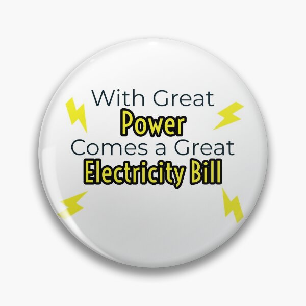 Item preview, With Great Power Comes a Great Electricity Bill designed and sold by Skrai77.