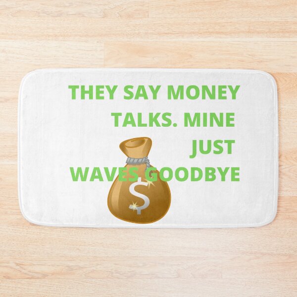 Item preview, MONEY WAVES GOODBYE | MONEY FLIES AWAY designed and sold by Dylan-Gray.
