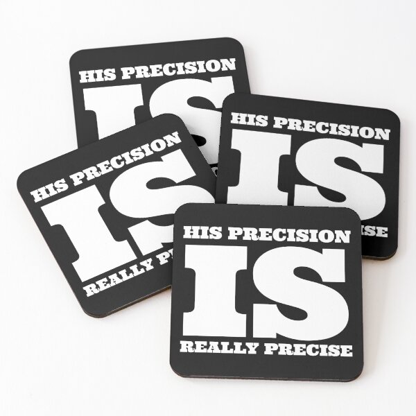 Item preview, His precision is precise designed and sold by Maestroedems.