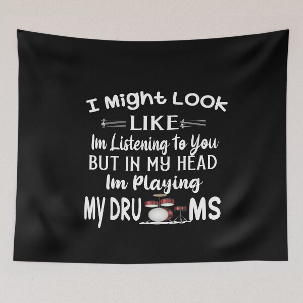 Item preview, I Might Look Like Im Listening To You But In My Head Im Playing My Drums Classic T-shirt percussion instruments designed and sold by Ikgha.
