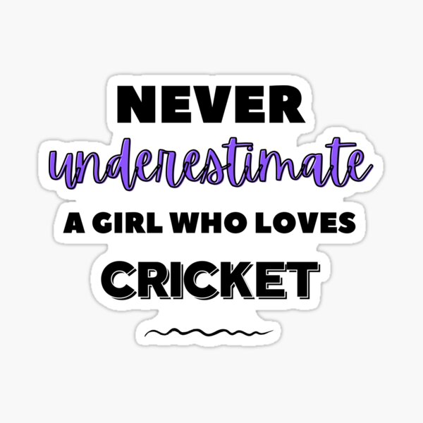 Artikel-Vorschau von Unterschätze niemals ein Mädchen, das Cricket spielt, designt und verkauft von TheGreenGoat.