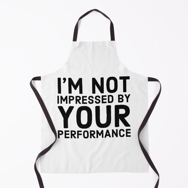 Item preview, I'm not impressed by your performance designed and sold by Maestroedems.