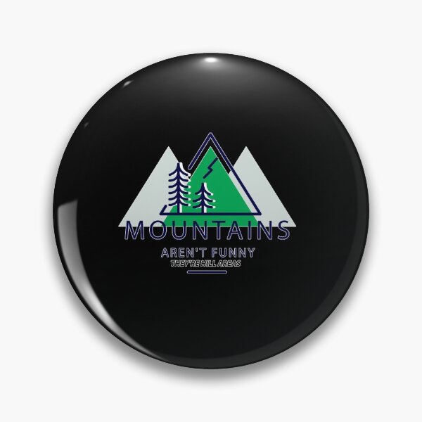Item preview, Mountains Aren't Funn They're Hill Areas designed and sold by hicham4you.