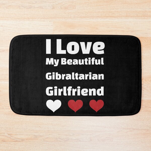 Item preview, I Love My Beautiful Gibraltarian Girlfriend - Gibraltar Girlfriend designed and sold by DiceNLDesigns.