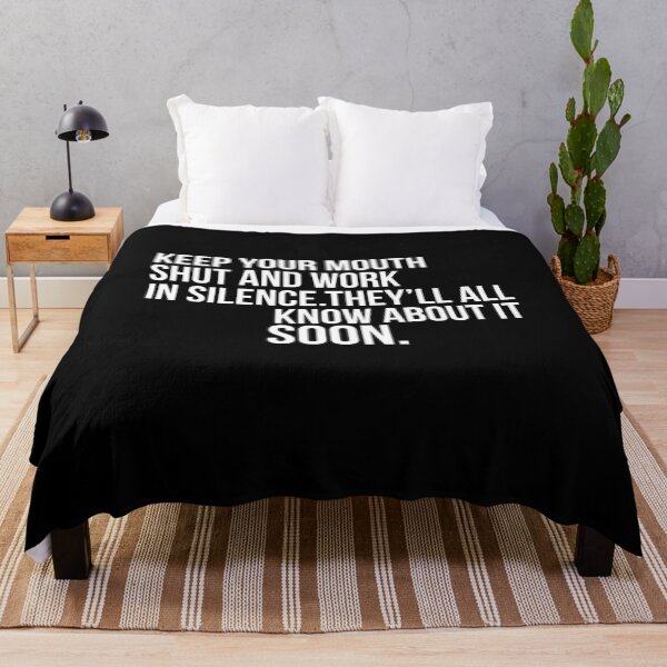 Item preview, Keep your mouth shut and work in silence.They'll all know about it soon. designed and sold by PGPshop.