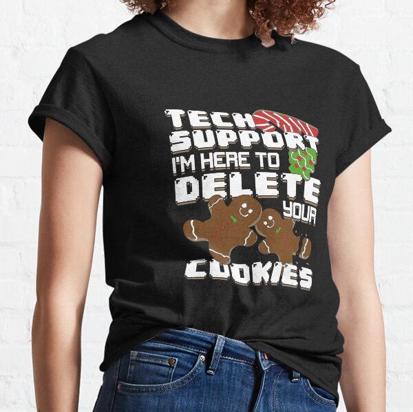 Item preview, Tech Support I'm Here To Delete Your Cookies designed and sold by Marcid95.