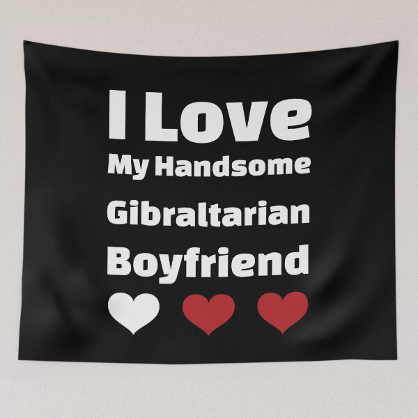 Item preview, I Love My Handsome Gibraltarian Boyfriend - Gibraltar Boyfriend designed and sold by DiceNLDesigns.