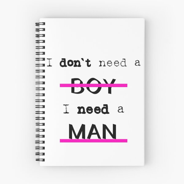 Item preview, I don't need a boy, I need a man designed and sold by Kreative4.