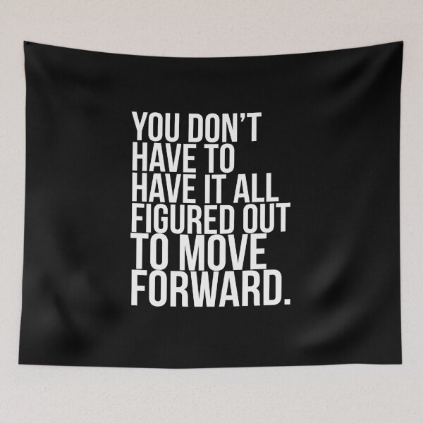 Item preview, You don't have to have it all figured out to move forward. designed and sold by PGPshop.