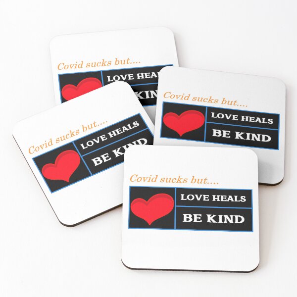 Item preview, Covid Sucks But Love Heals Be Kind designed and sold by DTEH.