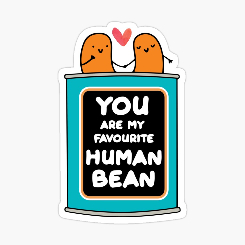Mum You Are My Favourite Human Bean Poster For Sale By Kmikbal7 | Redbubble