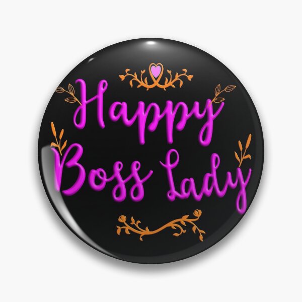 Item preview, HAPPY BOSS LADY - HAPPY INETERNATIONAL WOMEN DAY -  designed and sold by Ralek.