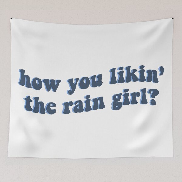 Item preview, how you likin' the rain girl? designed and sold by virginia nash.