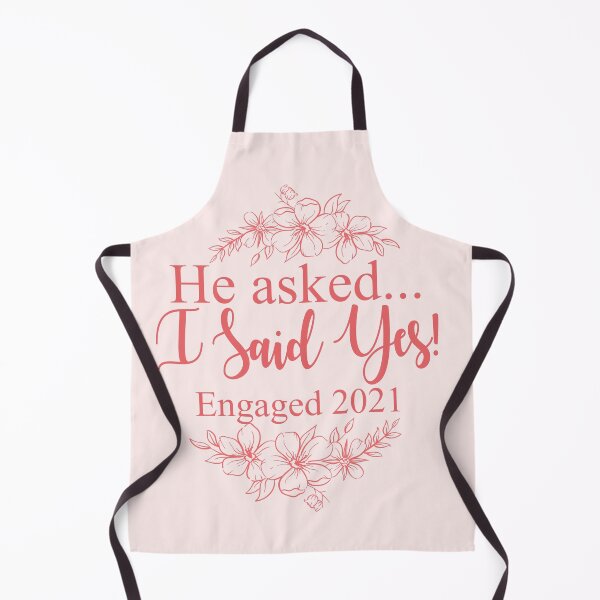 Item preview, He asked and I said yes! engaged bride to be 2021 designed and sold by Dollfacedesign.