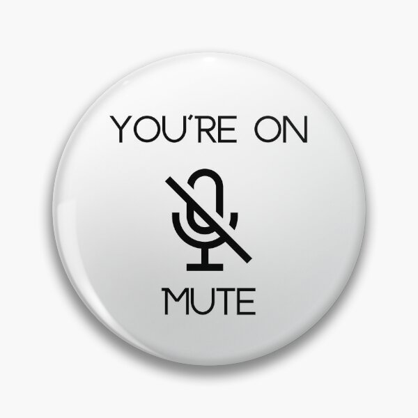 Item preview, You're on Mute Print designed and sold by ChartGifts.