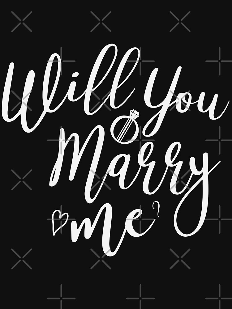 Thumbnail 7 of 7, Classic T-Shirt, Will You Marry Me? engagement Wedding designed and sold by Dollfacedesign.