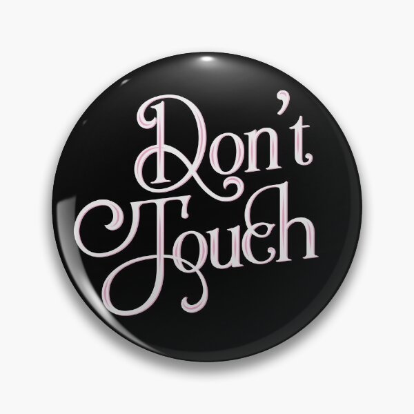 Item preview, Pink Dont Touch  designed and sold by Tee  Crush.