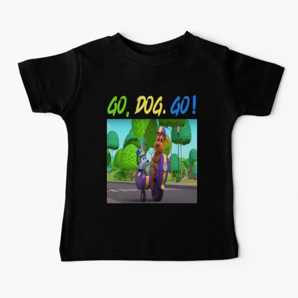 Go, Dog. Go! (tv series) go dog go cartoon animated go dog go costume for kids Baby T-Shirt