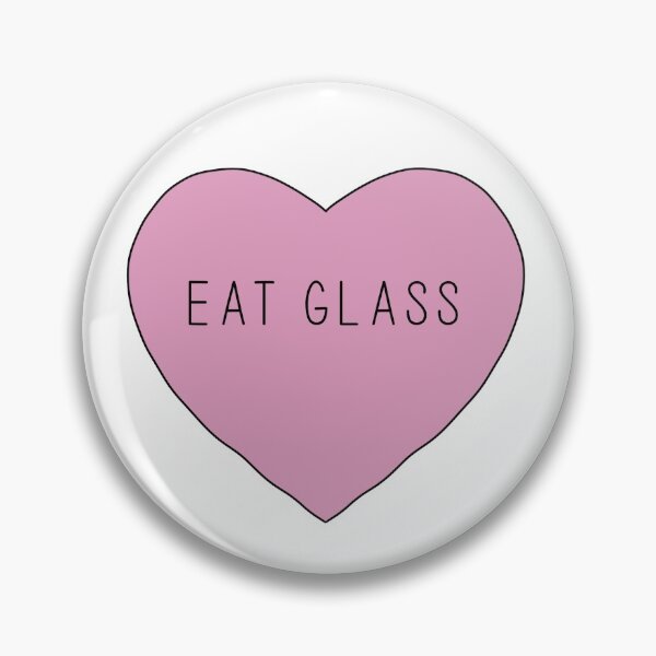 Item preview, Eat Glass in a Pink Heart designed and sold by gracecotton99.