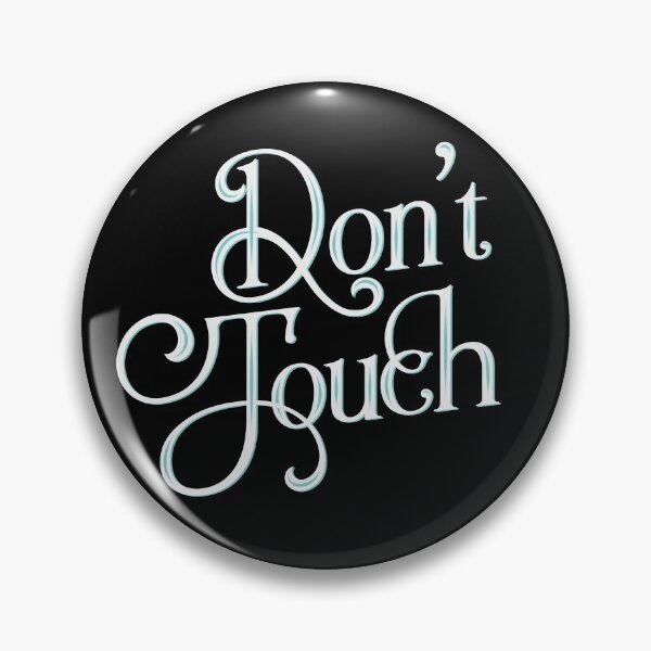 Item preview, Blue Dont Touch  designed and sold by Tee  Crush.