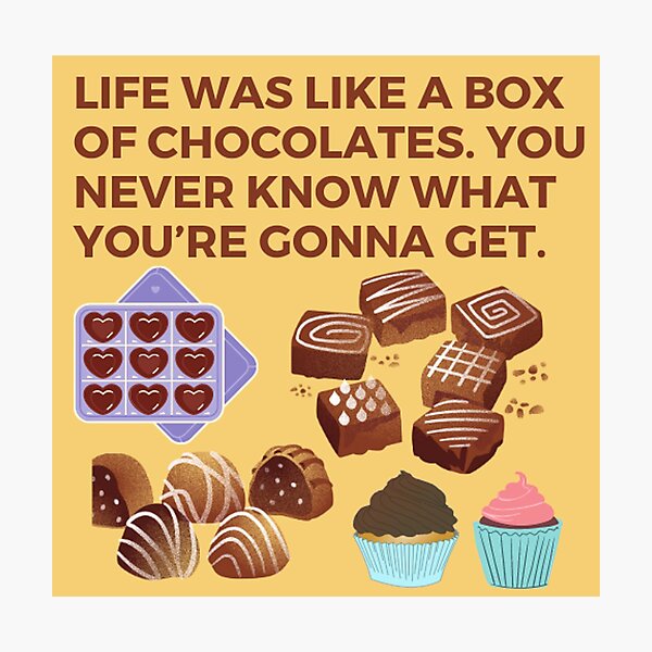 Item preview, Life Was Like A Box Of Chocolates Phrase designed and sold by HappyDays-.