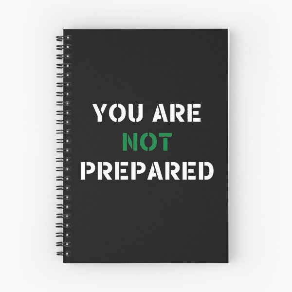 Item preview, You Are Not Prepared designed and sold by Jacksonsmerch.