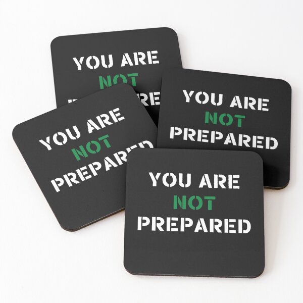 Item preview, You Are Not Prepared designed and sold by Jacksonsmerch.