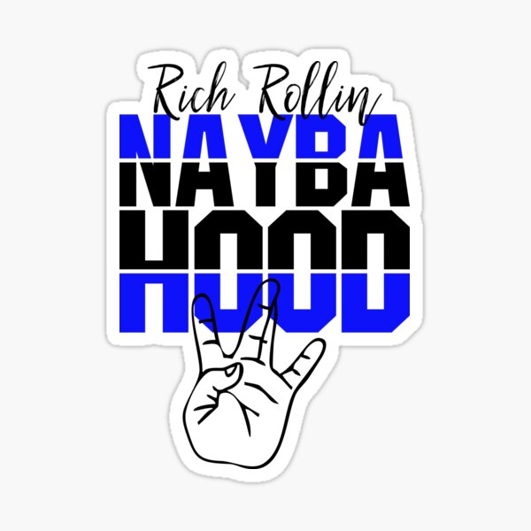 Item preview, Rich Rollin Nayba Hood designed and sold by 89129graphics.