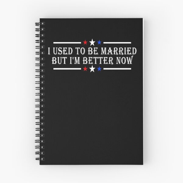 Item preview, I Used To Be Married But I'm Better Now designed and sold by Imadovic.