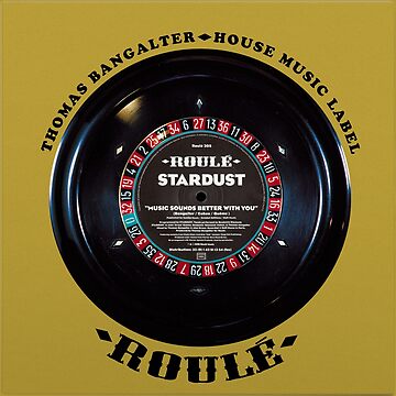Rolled Vinyl STARDUST Thomas Bangalter House Music: MODEL Or Music Sound  better with you LABEL Legend de La French Touch | Art Board Print
