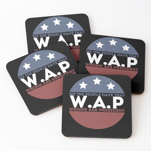 Item preview, Copy of We the people have that WAP wrong ass president designed and sold by PIXEcompany.