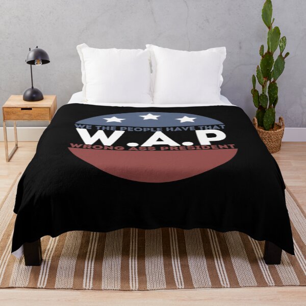 Item preview, Copy of We the people have that WAP wrong ass president designed and sold by PIXEcompany.