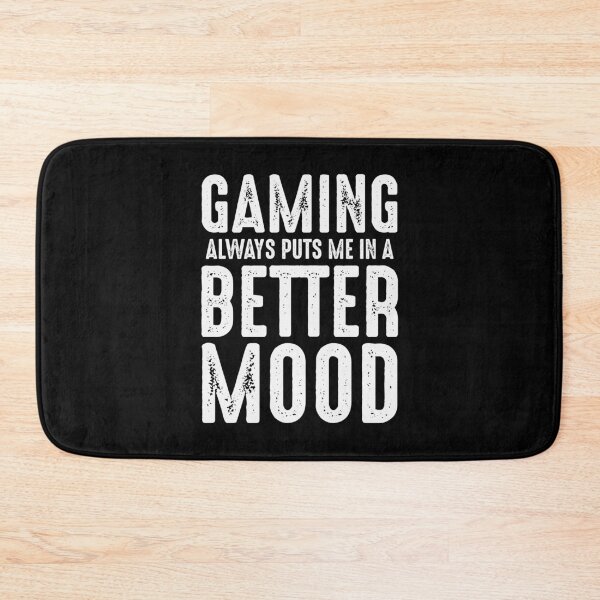Item preview, Gaming Always Puts Me In A Better Mood-  Funny gamer designed and sold by GamerTogs.