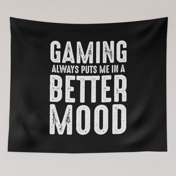 Item preview, Gaming Always Puts Me In A Better Mood-  Funny gamer designed and sold by GamerTogs.