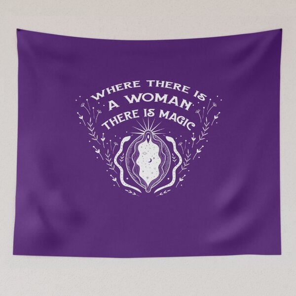 Item preview, Where there is a Woman there is Magic designed and sold by cheekywitch.