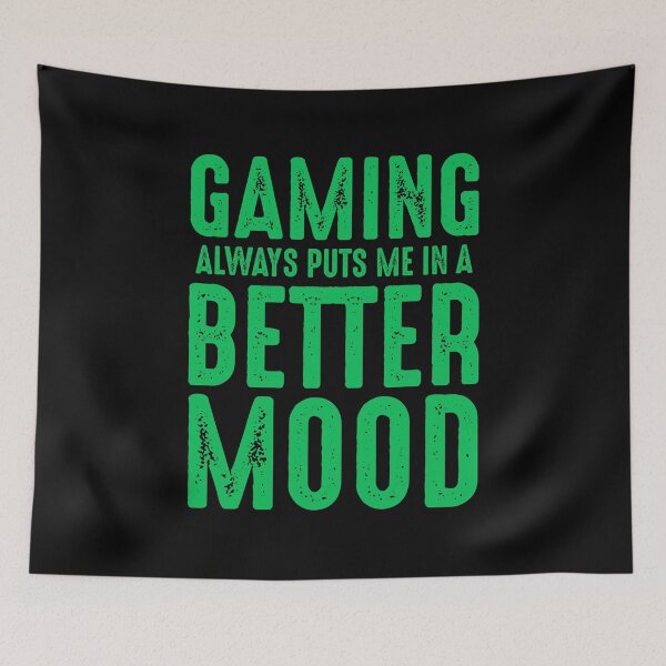 Item preview, Gaming Always Puts Me In A Better Mood-  Funny gamer designed and sold by GamerTogs.
