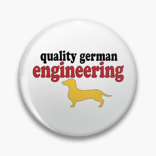 Item preview, Sarcastic German dachshund  quality german engineering designed and sold by BadrLuke01.
