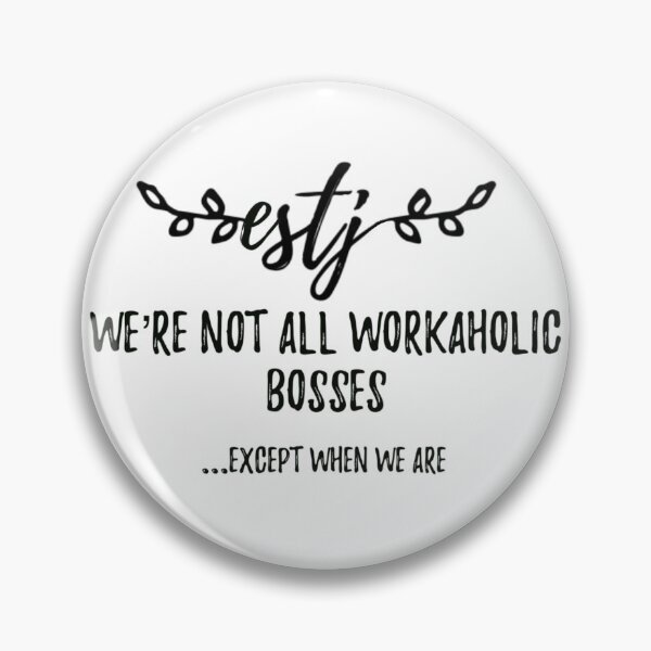 Item preview, ESTJ funny stereotype  designed and sold by thediabeticnerd.