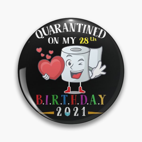 Item preview,  Quarantined Birthday 2021:  Happy 28th Birthday designed and sold by remonss.