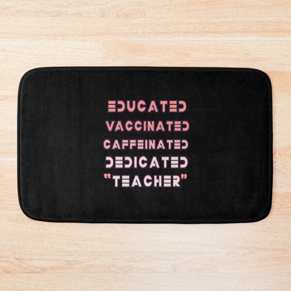 Item preview, Educated Vaccinated Caffeinated Dedicated Teacher  designed and sold by Abdalrhman3.