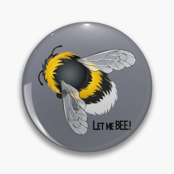 Item preview, Let Me BEE! (On Grey) designed and sold by PawsitiveMum.