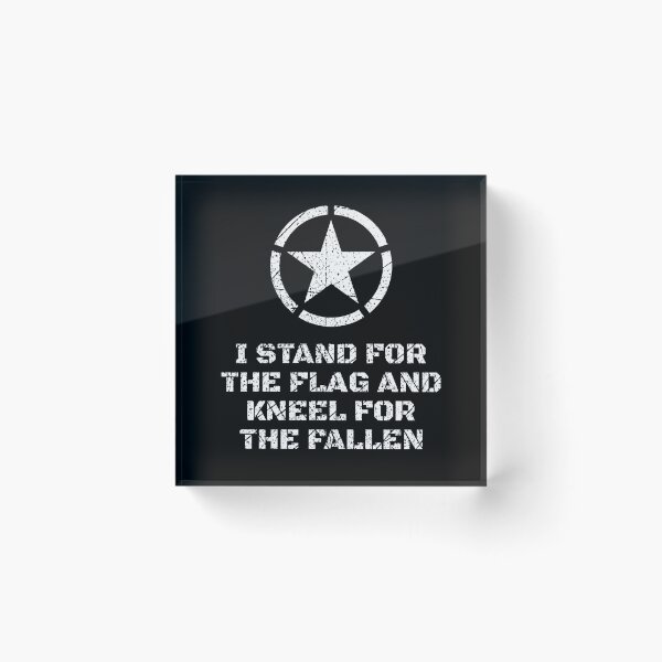 Item preview, I Stand For The Flag And Kneel For The Fallen designed and sold by lxmag.